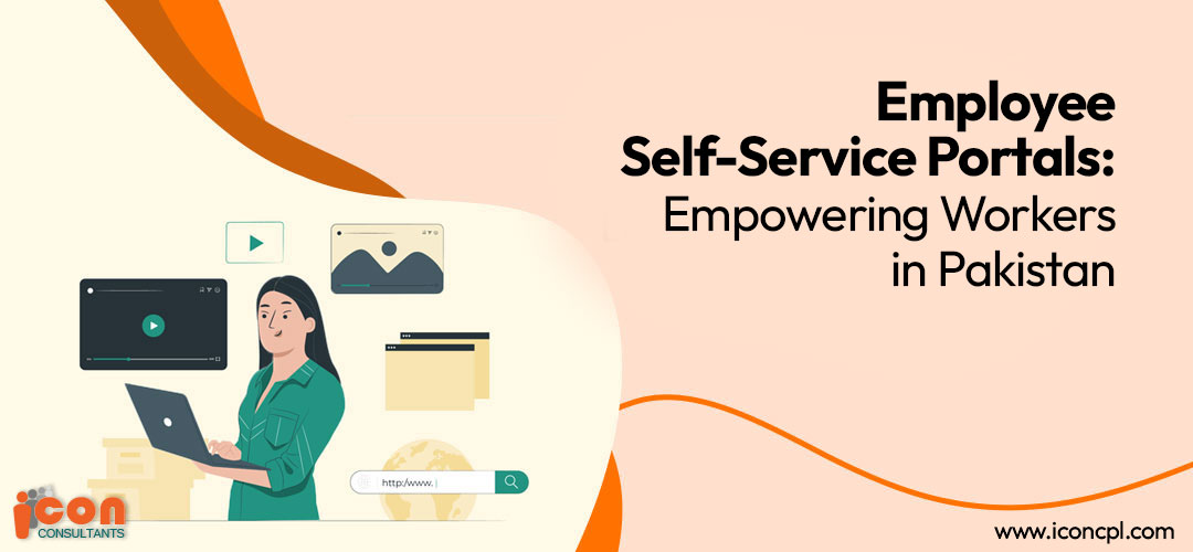 Employee Self-Service Portals: Empowering Workers in Pakistan