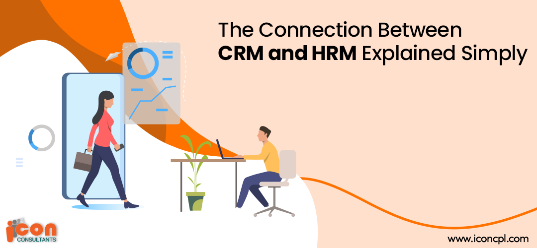 The Connection Between CRM and HRM Explained Simply